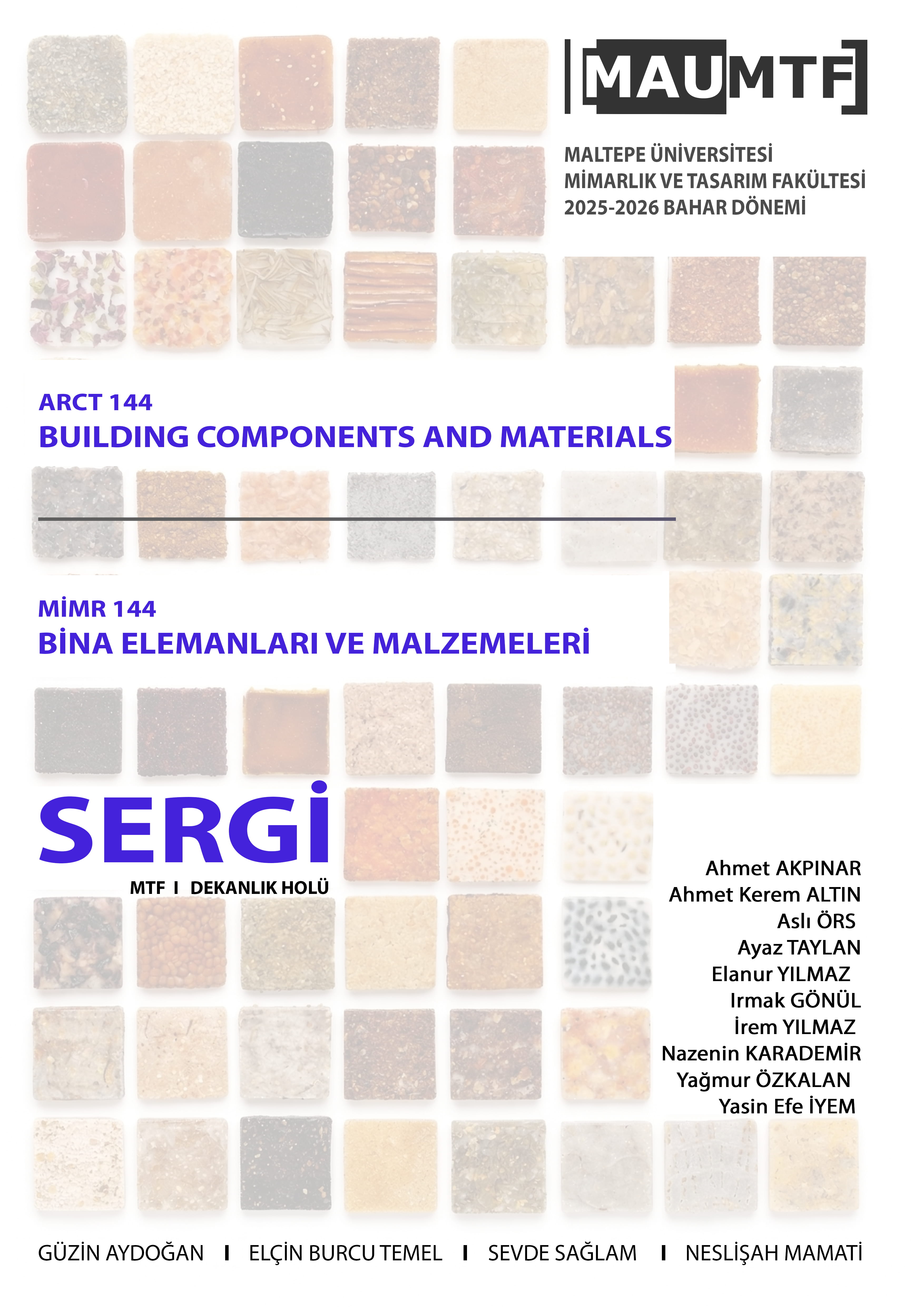 Sergi: ARCT 144 Building Components and Materials-MİMR 144 Bina Elemanları ve Malzemeleri Öğrenci Çalışmaları